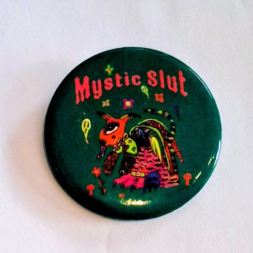 Mystic Slut buttons
